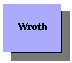Wroth